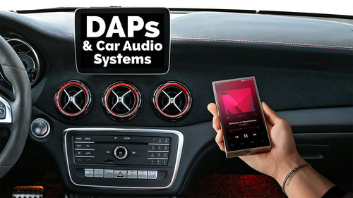 Portable DAPs That Transform the Car Audio Experience