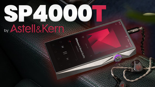 Astell&Kern A&ultima SP4000T DAP: The World's First Quad Tube DAP Is Here