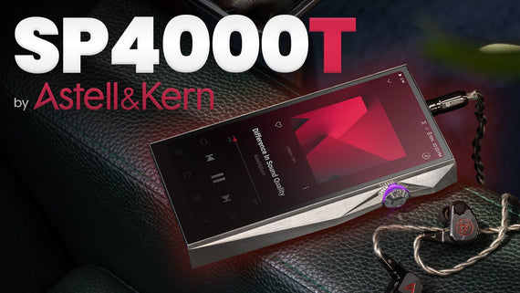 Astell&Kern A&ultima SP4000T DAP: The World's First Quad Tube DAP Is Here